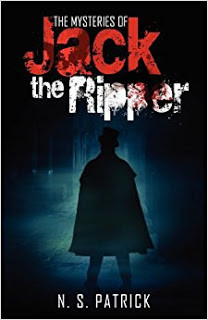 The Mysteries of Jack The Ripper – N. S. Patrick