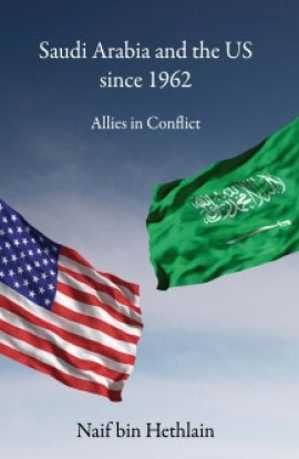 كتاب صراع الحلفاء السعودية و الولايات المتحدة الأمريكية منذ 1962